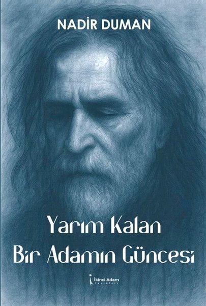 Yarım Kalan Bir Adamın Güncesi | İkinci Adam Yayınları (İnce Kapak)  - Resim 1