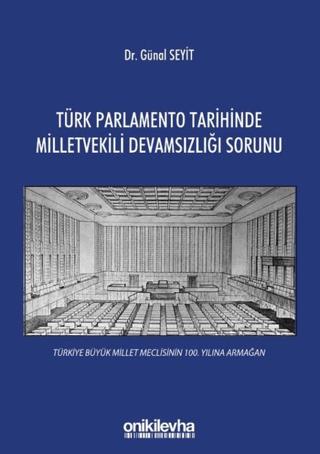 Türk Parlamento Tarihinde Milletvekili Devamsızlığı Sorunu | On İki Levha Yayınları (Ciltsiz)  - Resim 1