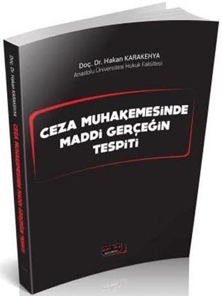 Ceza Muhakemesinde Maddi Gerçeğin Tespiti