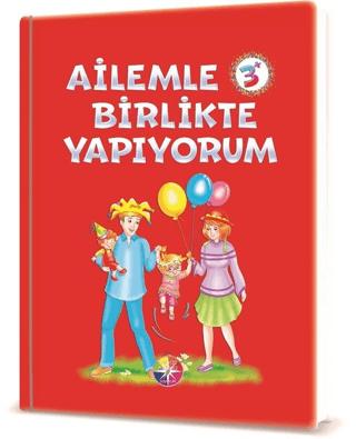 Ailemle Birlikte Yapıyorum 3+ Yaş