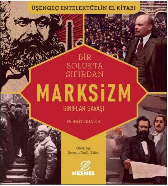 Bir Solukta Sıfırdan Marksizm - Sınıflar Savaşı - Üşengeç Entelektüelin El Kitabı | Nesnel Yayınları (İnce Kapak)  - Resim 1
