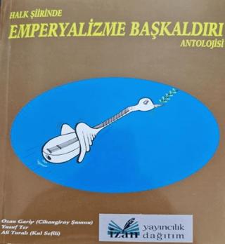 Halk Şiirinde Emperyalizme Başkaldırı Antolojissi