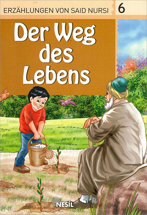 6. Der Weg Des Lebens - Veli Sırım (Almanca Hikaye) | Nesil Yayınları - Resim 1