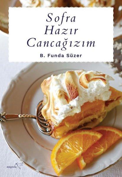 Sofra Hazır Cancağızım | Müptela Yayınları (İnce Kapak)  - Resim 1