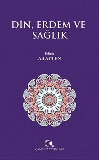 Din, Erdem ve Sağlık