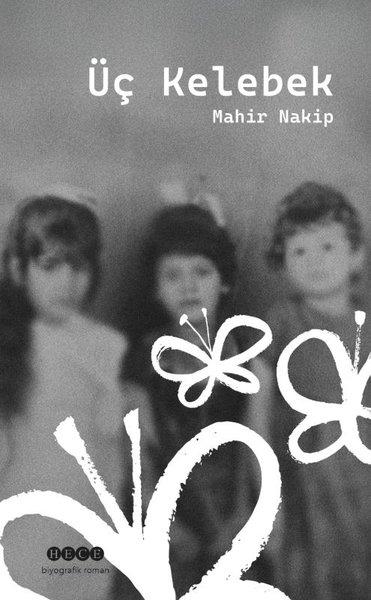 Üç Kelebek | Hece Yayınları (İnce Kapak)  - Resim 1