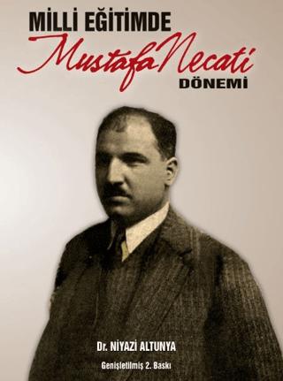 Milli Eğitimde Mustafa Necati Dönemi | Ürün Yayınları (Ciltsiz)  - Resim 1