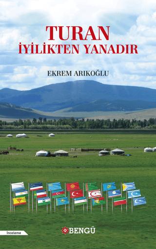 Turan İyilikten Yanadır | Bengü Yayınları (Ciltsiz)  - Resim 1