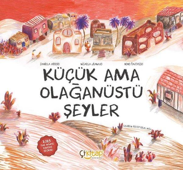 Küçük Ama Olağanüstü Şeyler | Çi Kitap Yayınları (İnce Kapak)  - Resim 1