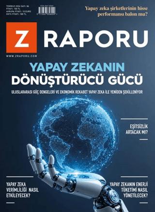 Z Raporu Dergisi Sayı: 86 Temmuz 2026 | Z Raporu Dergisi Yayınları (Ciltsiz)  - Resim 1