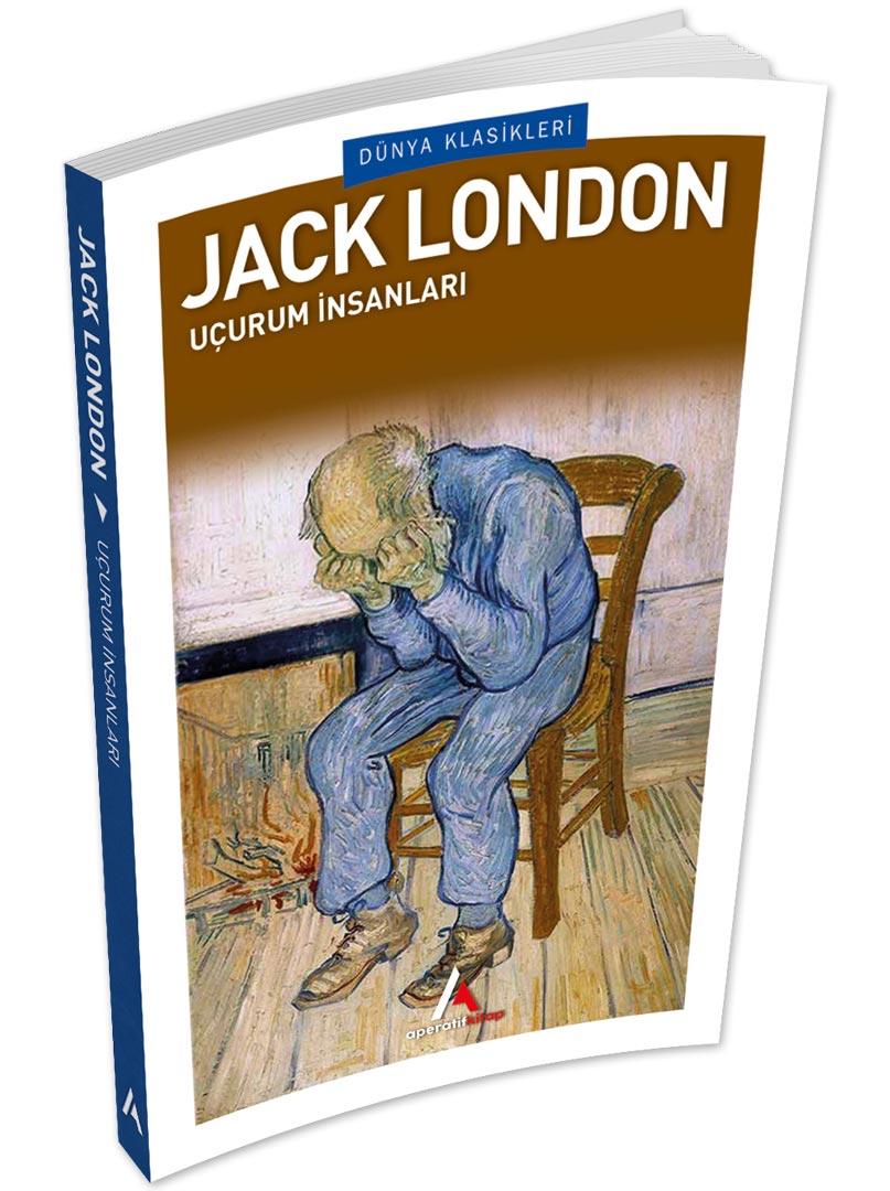 Uçurum İnsanları - Jack London - Aperatif Dünya Klasikleri