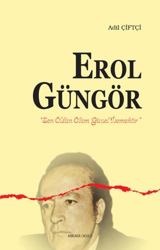 Erol Güngör | Ankara Okulu Yayınları (Ciltsiz)  - Resim 1