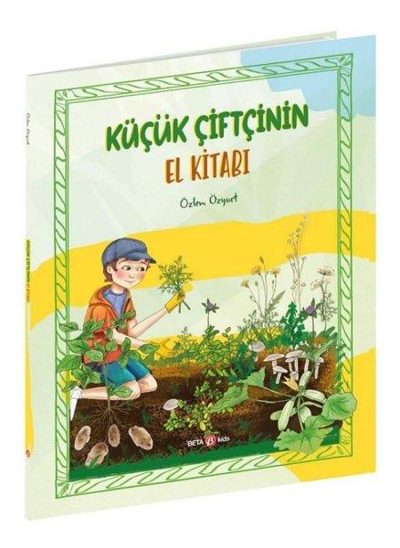 Küçük Çiftçinin El Kitabı | Beta Kids (İnce Kapak)  - Resim 1