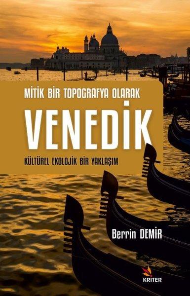 Venedik: Mitik Bir Topografya Olarak - Kültürel Ekolojik Bir Yaklaşım | Kriter (İnce Kapak)  - Resim 1