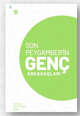 Son Peygamber’in Genç Arkadaşları