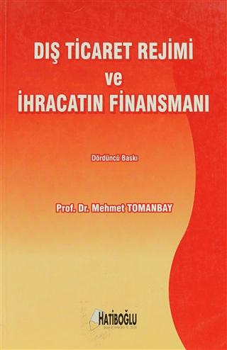 Dış Ticaret Rejimi ve İhracatın Finansmanı