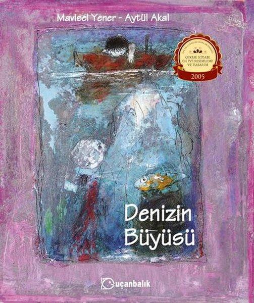 Denizin Büyüsü | Uçanbalık Yayıncılık (İnce Kapak)  - Resim 1
