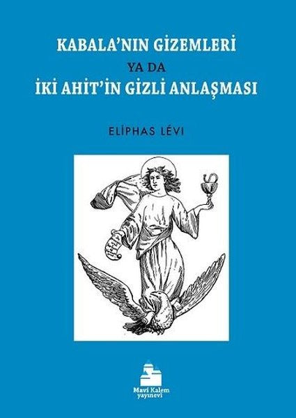 Kabala'nın Gizemleri ya da İki Ahit'in Gizli Anlaşması - Eliphas Levi kitap kapağı