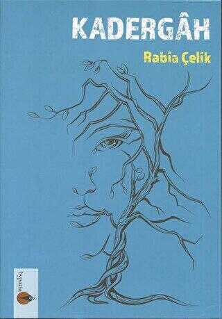 Kadergah - Rabia Çelik kitap kapağı