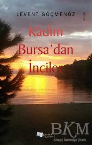 Kadim Bursa’dan İnciler - Levent Göçmenöz kitap kapağı