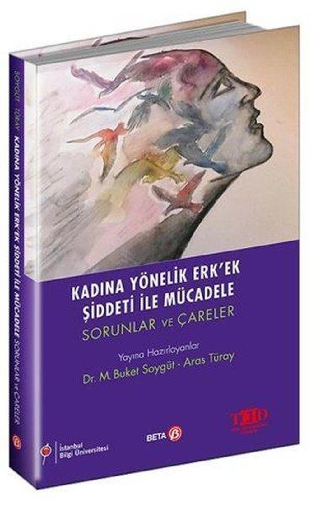 Kadına Yönelik Erkek Şiddeti ile Mücadele - Sorunlar ve Çareler | Beta Yayınları