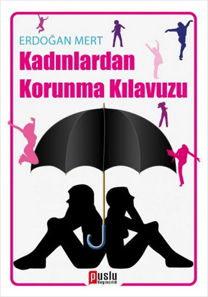 Kadınlardan Korunma Kılavuzu - Erdoğan Mert kitap kapağı