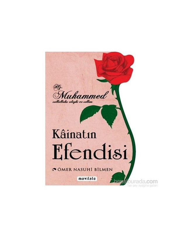 Kainatın Efendisi Hz. Muhammed S.A.V Ömer Nasuhi Bilmen - Ömer Nasuhi Bilmen kitap kapağı