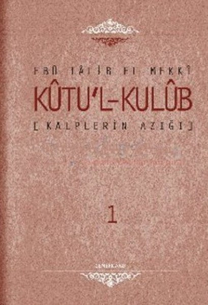 Kalplerin Azığı (4 Cilt Takım)(Kutu'l-Kulub) - Ebu Talib El-Mekki kitap kapağı
