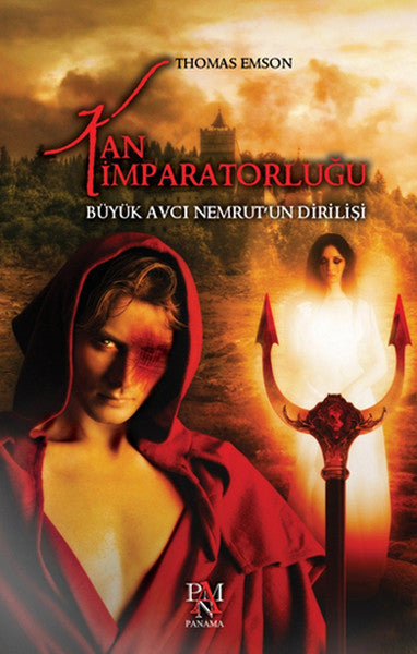Kan İmparatorluğu - Büyük Avcı Nemrut'un Dirilişi - Thomas Emson kitap kapağı