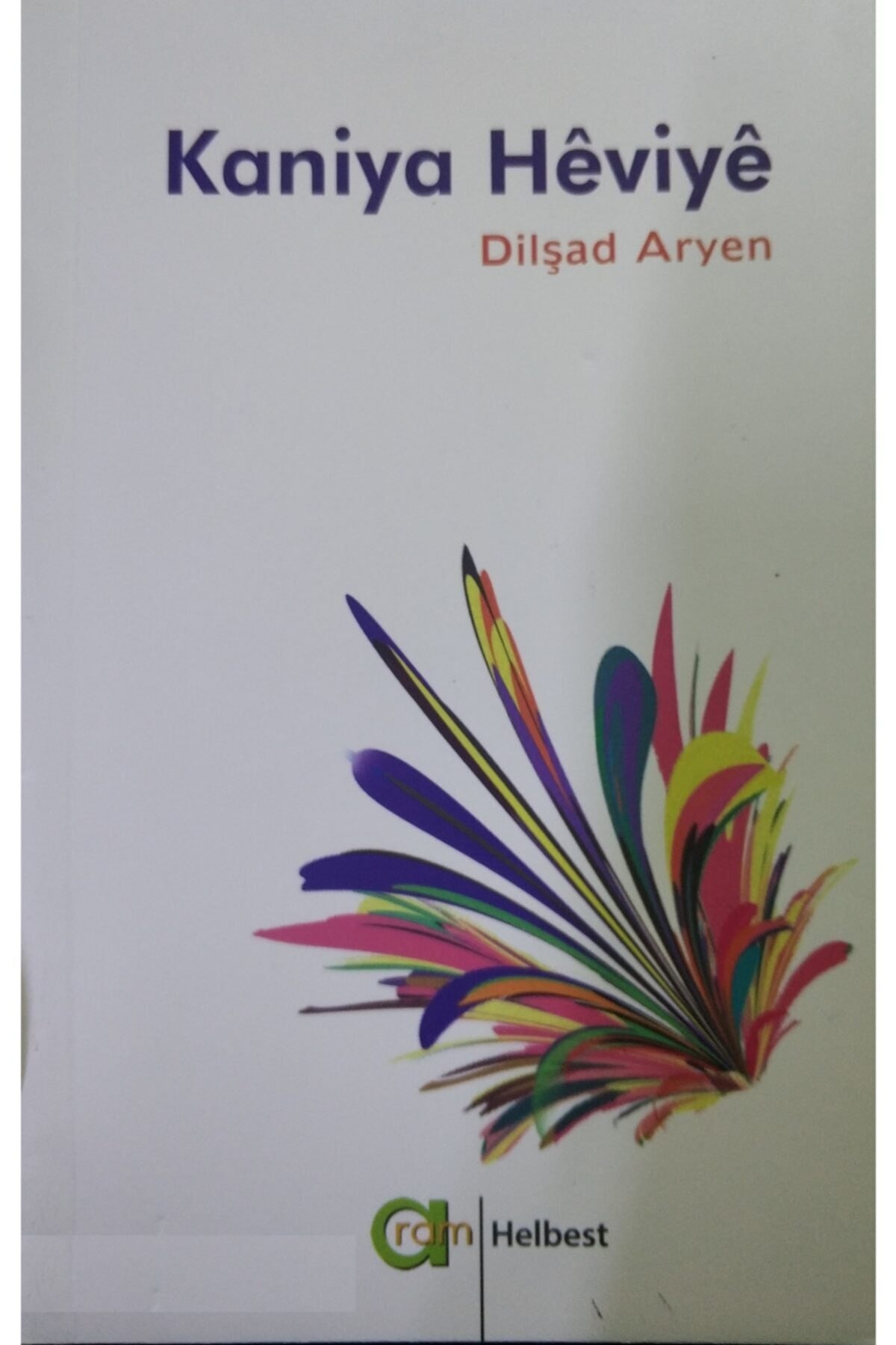 Kaniya Heviye- Dilşad Aryen (2015 Basım) kitap kapağı