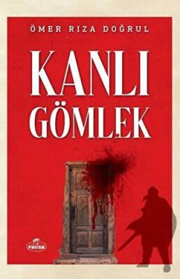 Kanlı Gömlek - Ömer Rıza Doğrul kitap kapağı