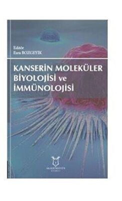 Kanserin Moleküler Biyolojisi ve İmmünolojisi - Kolektif kitap kapağı