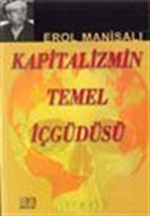 Kapitalizmin Temel İçgüdüsü - Prof. Dr. Erol Manisalı kitap kapağı