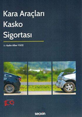 Kara Araçları Kasko Sigortası - Aydın Alber Yüce kitap kapağı