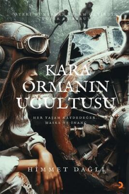 Kara Ormanın Uğultusu - Himmet Dağlı kitap kapağı
