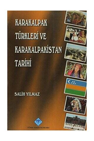 Karakalpak Türkleri ve Karakalpakistan Tarihi - Salih Yılmaz kitap kapağı