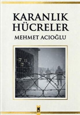 Karanlık Hücreler - Mehmet Acıoğlu kitap kapağı