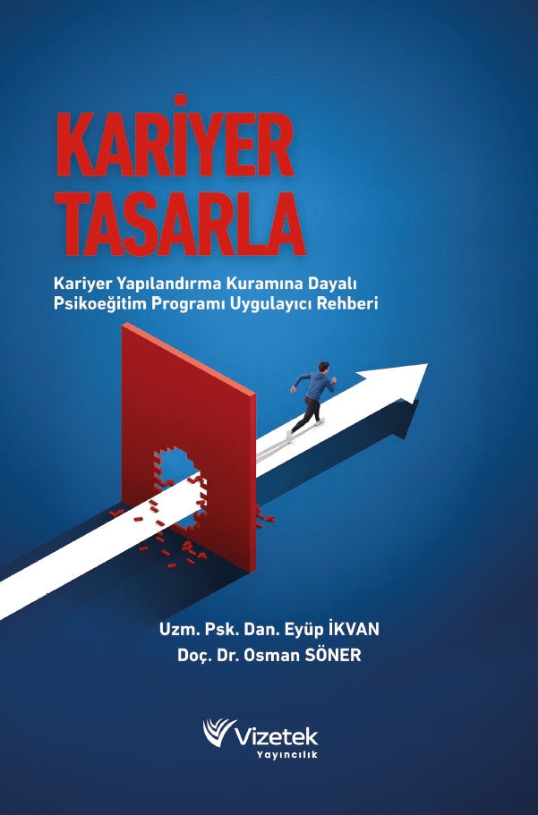 Kariyer Tasarla | Kariyer Yapılandırma Kuramına Dayalı Psikoeğitim Programı Uygulayıcı Rehberi kitap kapağı