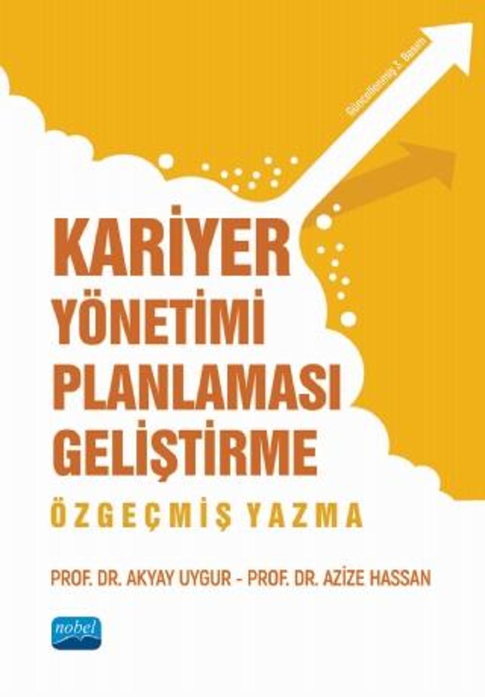 Kariyer Yönetimi Planlaması Geliştirme Özgeçmiş Yazma | Nobel Akademik Yayıncılık