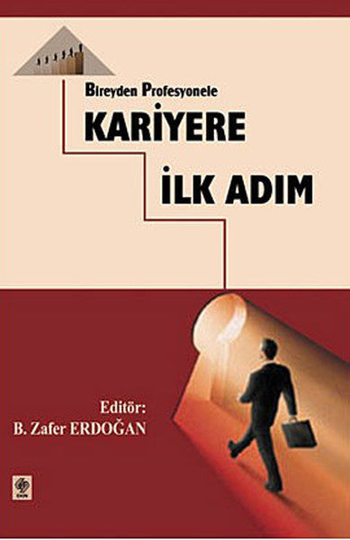 Kariyere İlk Adım - Prof. Dr. B. Zafer Erdoğan kitap kapağı