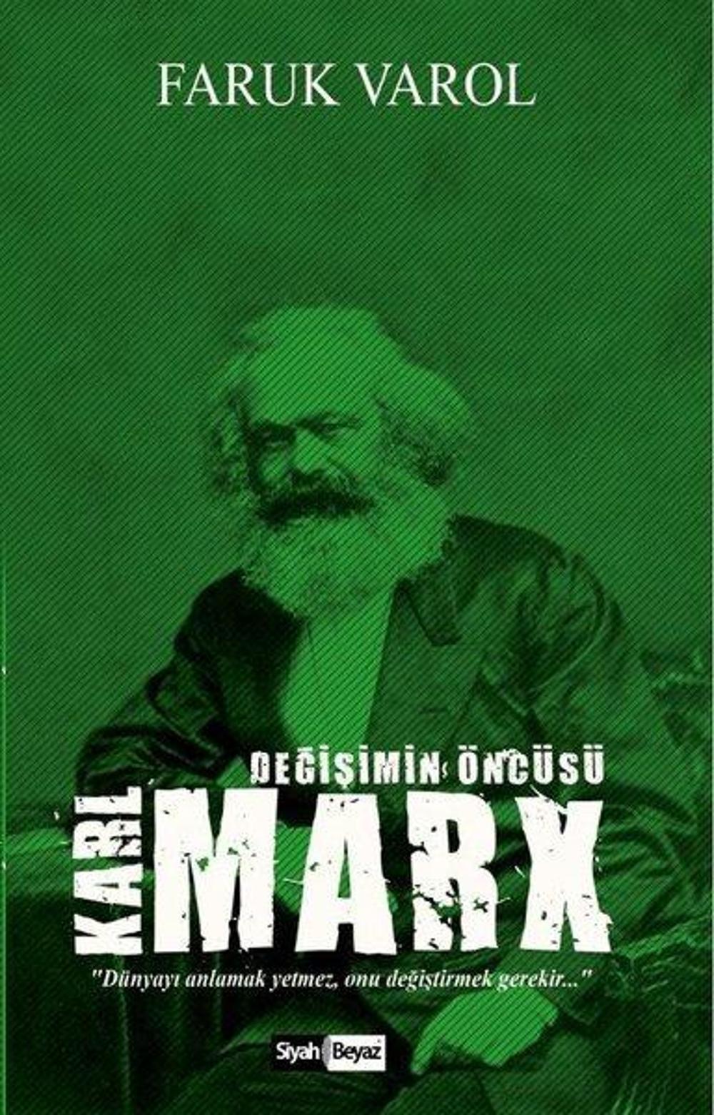 Karl Marx-Değişimin Öncüsü | Siyah Beyaz