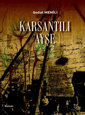 Karsantılı Ayşe - Sedat Memili kitap kapağı