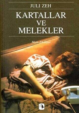 Kartallar ve Melekler - Juli Zeh kitap kapağı