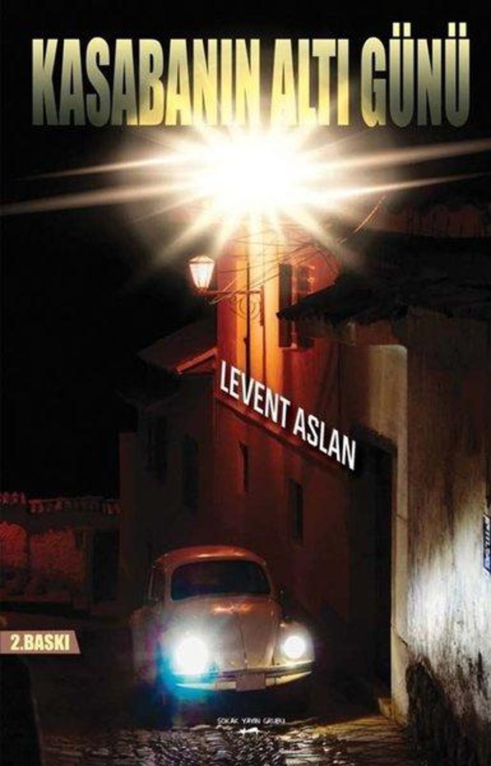 Kasabanın Altı Günü | Sokak Kitapları Yayınları