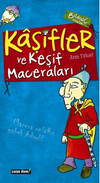 Kaşifler Ve Keşif Maceraları - Arzu Yüksel kitap kapağı