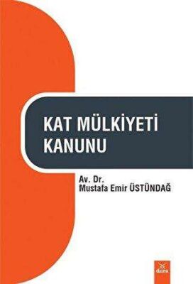 Kat Mülkiyeti Kanunu - Av. Dr. Mustafa Emir Üstündağ kitap kapağı
