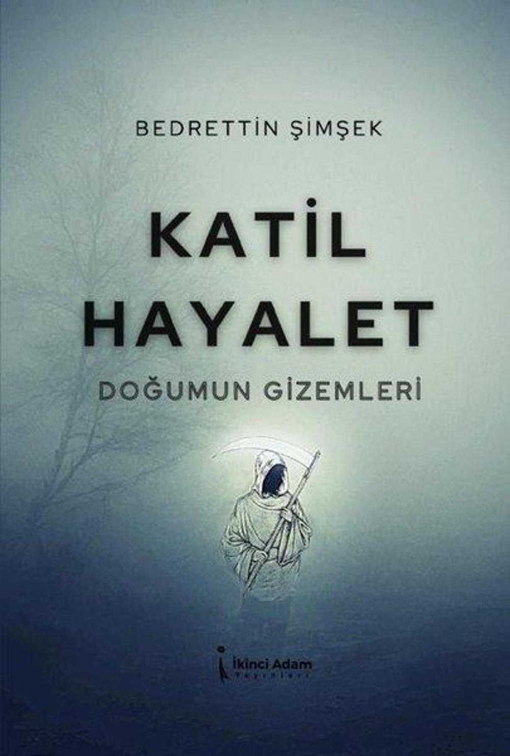 Katil Hayalet - Doğumun Gizemleri | İkinci Adam Yayınları