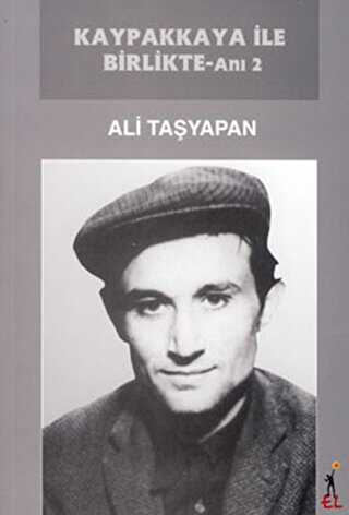 Kaypakkaya ile Birlikte-Anı 2 - Ali Taşyapan kitap kapağı