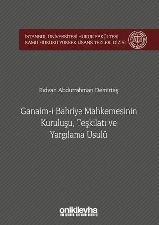 Ganaim-i Bahriye Mahkemesinin Kuruluşu, Teşkilatı ve Yargılama Usulü | On İki Levha Yayınları (Ciltli)  - Resim 1