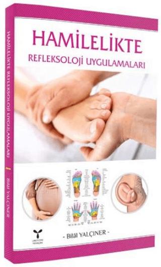 Hamilelikte Refleksoloji Uygulamaları | Umuttepe Yayınları (Ciltsiz)  - Resim 1